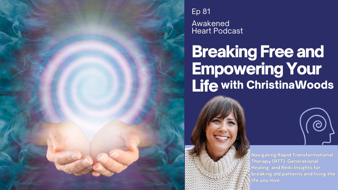 Breaking Free and Empowering Your Life with Christina Woods