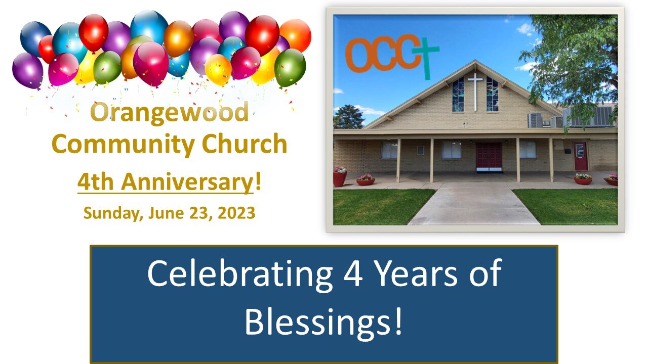 Orangewood Community Church 4th Anniversary