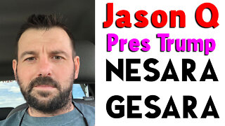 Jason Q: President Trump and NESARA/ GESARA!.