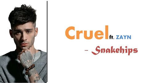 CRUEL ft.ZAYN - Snakehips | Hollywood's Lyrics #4