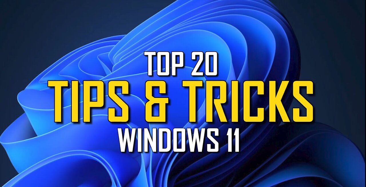 Top 20 Windows 11 Tips & Tricks You Should Know! 2023