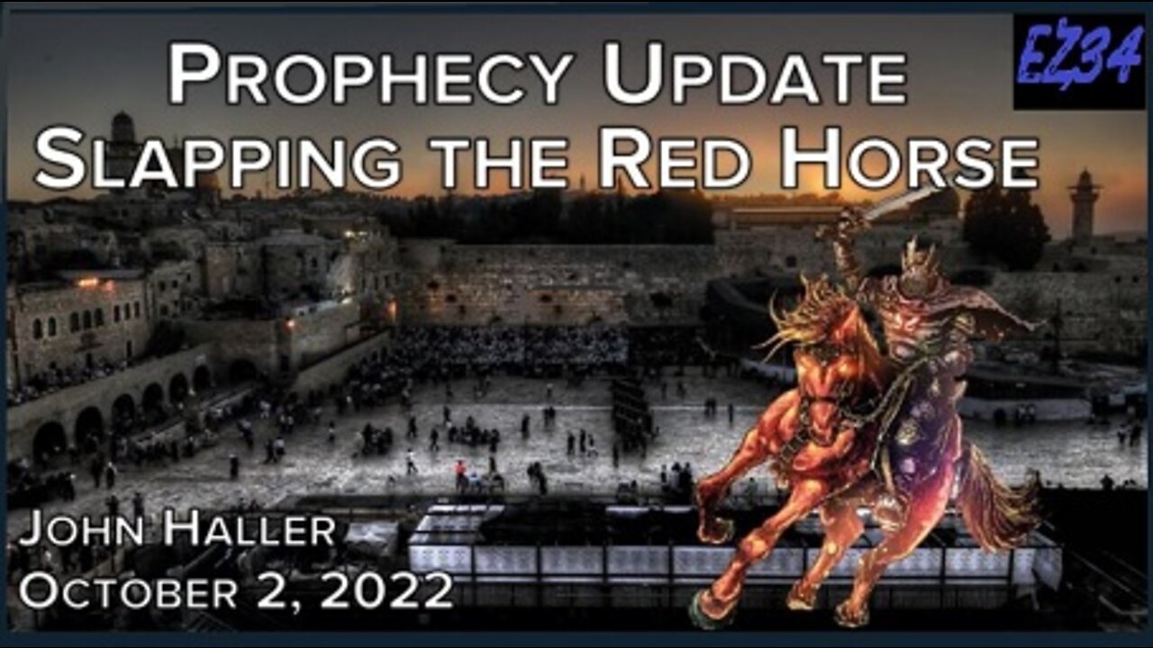 2022 10 02 John Haller's Prophecy Update "Slapping the Red Horse"