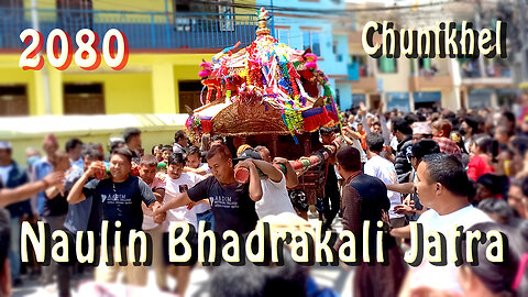 Naulin Bhadrakali Jatra | Part II