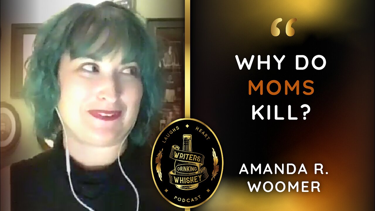 Spooky tales and killer moms | Writers Drinking Whiskey with Amanda R. Woomer