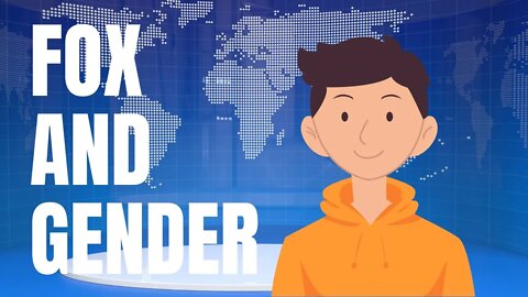 Fox Becomes Propaganda Arm For Transitioning Children
