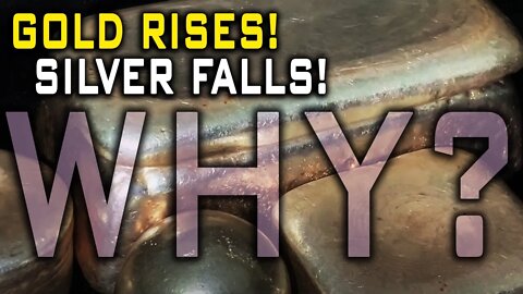 Silver Falls While Gold Rises! WHY?