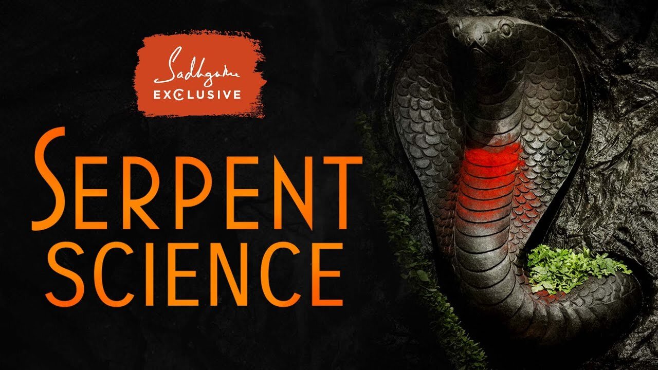 Serpent Science - The Truth about Snakes' Impact on Your Life | Sadhguru Exclusive