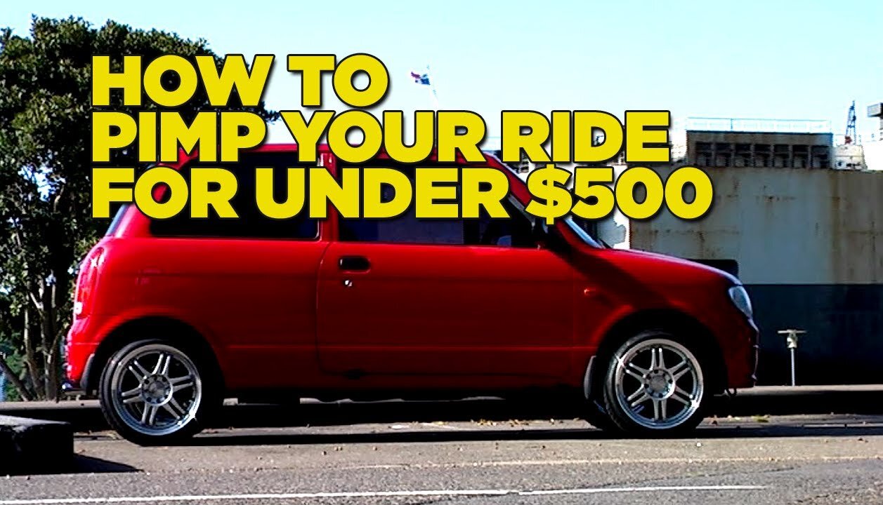 Mighty Car Mods - How to Pimp your Ride for under $500