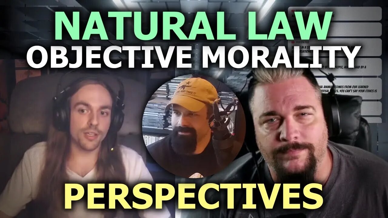 Perspectives On Natural Law Objective Morality | Disenthrall Patrick Smith & Cory Edmund Endrulat