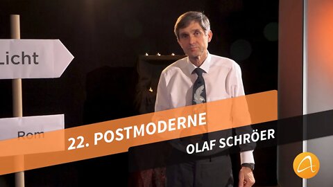 22. Postmoderne # Olaf Schröer # Was kann ich glauben