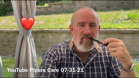 YouTube Pipers Care 07-31-21