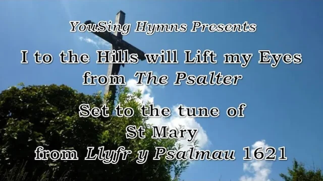 I to the Hills will Lift my Eyes (St Mary)