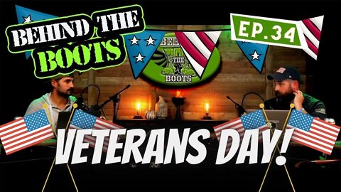 Ep 34 Veteran's Day | Behind The Boots Podcast