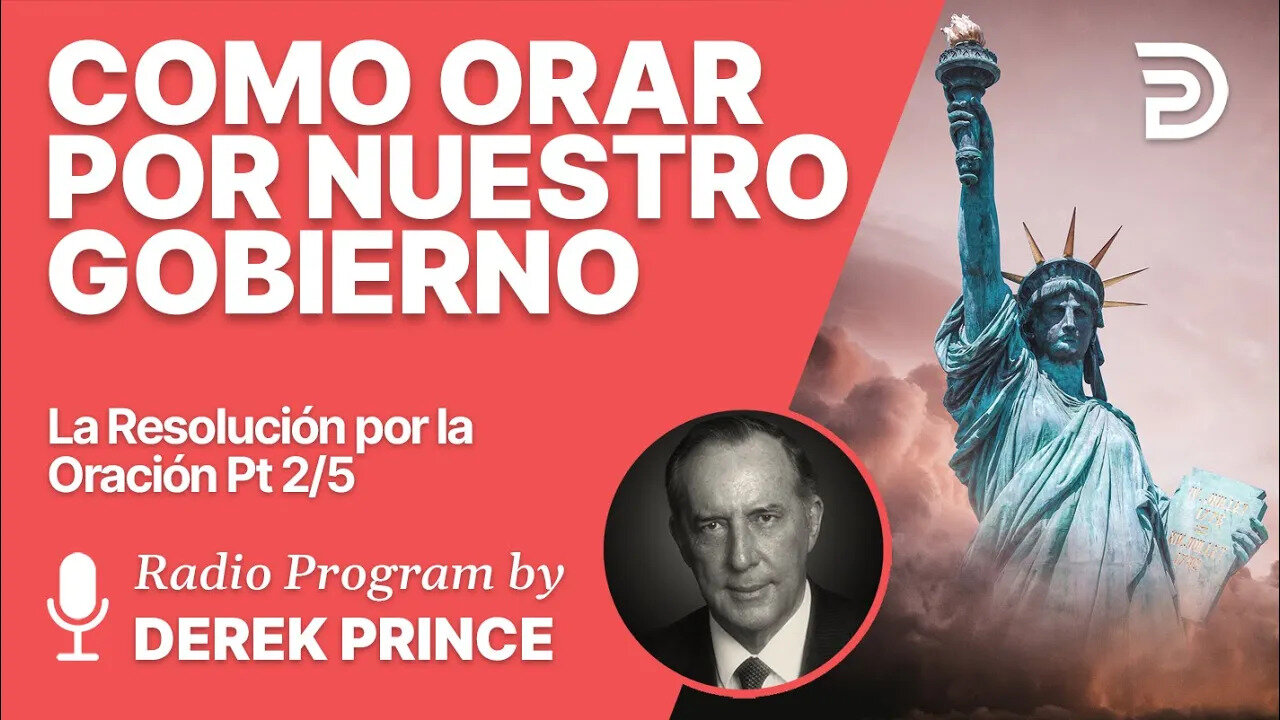 La Resolución por la Oración 2 de 5 - Orando por nuestro Gobierno