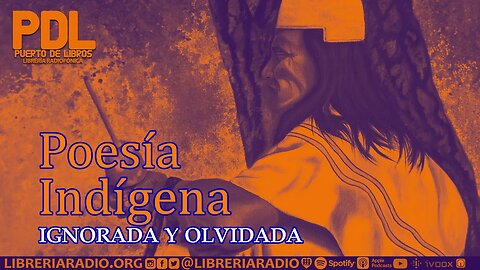 Poesía indígena ignorada y olvidada