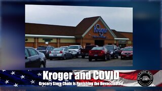 Kroger Is Punishing Their Unvaccinated Employees | American Don