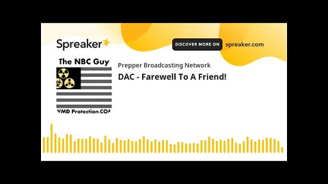 DAC - Farewell To A Friend!