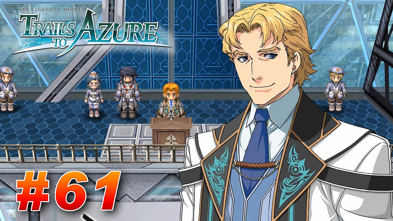 The Legend of Heroes: Trails to Azure Part 61 - Dictator of Crossbell