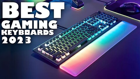 TOP 10 BEST GAMING KEYBOARDS 2023