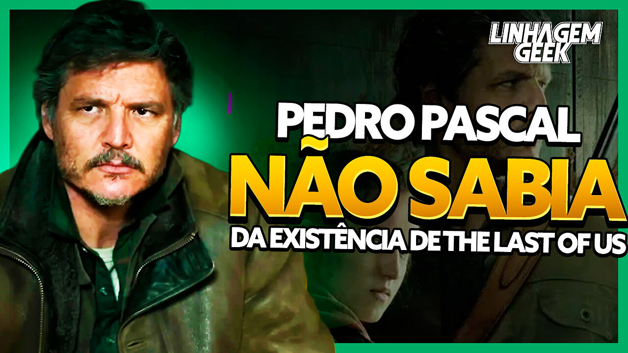 QUE ABSURDO! PEDRO PASCAL NÃO JOGOU THE LAST OF US!