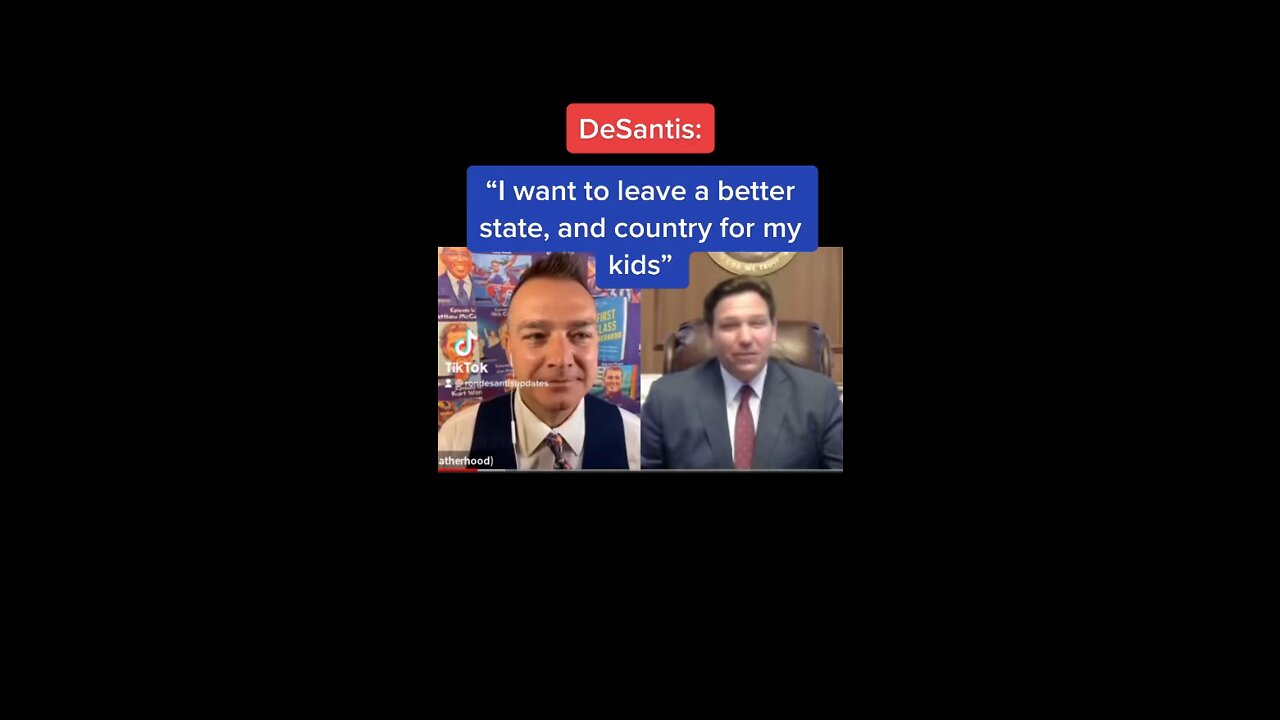 Governor DeSantis: I want to leave a better state, and country for my kids