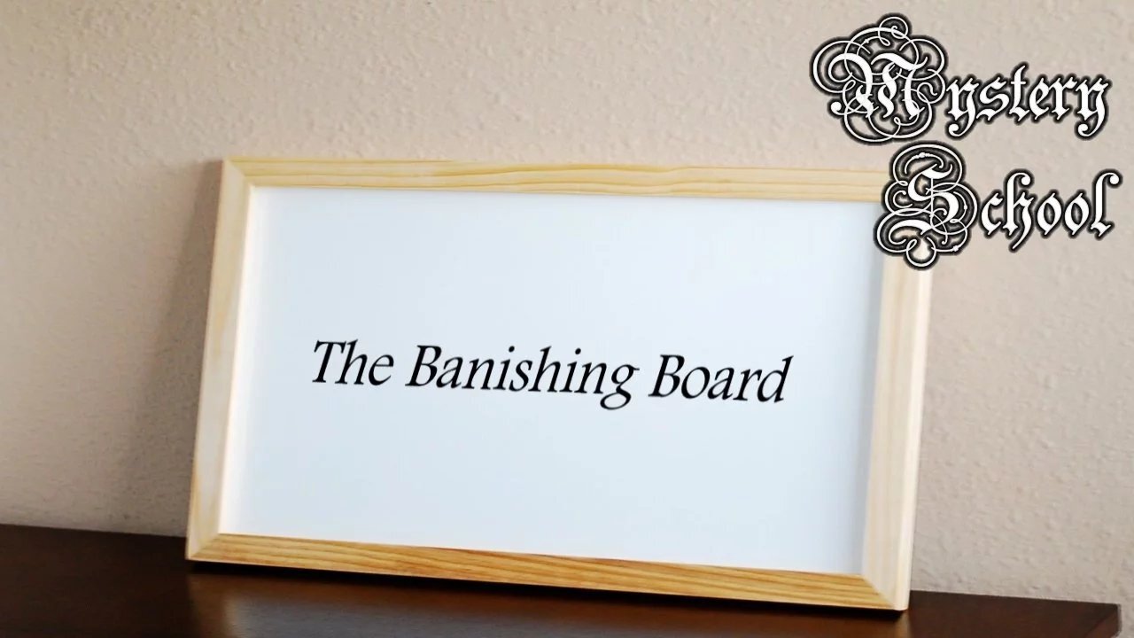 The Banishing Board - Mystery School 113