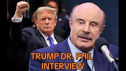 MUST WATCH: President Trump Sits Down With Dr. Phil in Exclusive In-Depth Interview