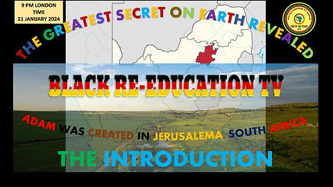 AFRICA IS THE HOLY LAND || ADAM WAS CREATED IN JERUSALEMA, SOUTH AFRICA - INTRODUCTION