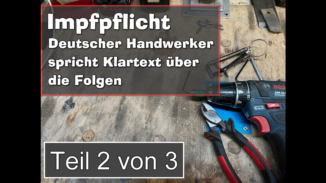 Impfpflicht | Handwerker spricht Klartext über die Folgen | Teil 2 von 3