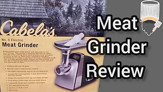 Cabela's meat grinder review