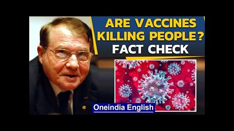 Nobel Laureate claims 'vaccinated people will die in 2 years': Fact check | Oneindia News