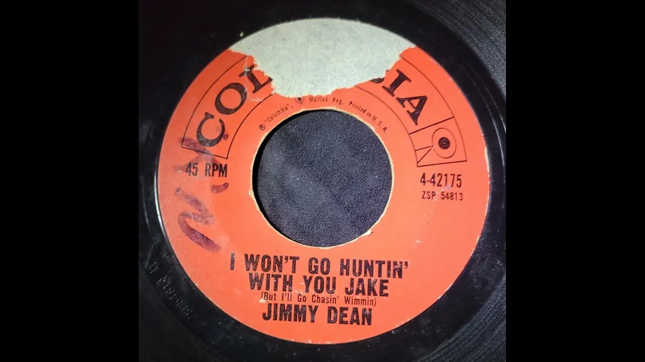 Jimmy Dean - I Won't Go Huntin' With You Jake (But I'll Go Chasin' Wimmin)