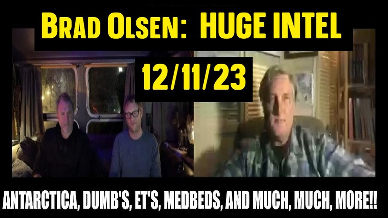 Brad Olsen: Antarctica, DUMB's, ET's, MedBeds, and Much, Much, More!!