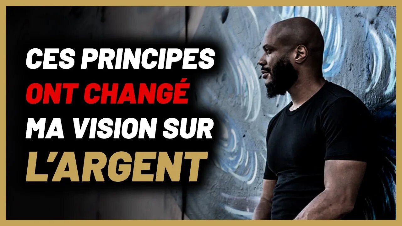 4 principes qui ont changé ma vision sur l’argent