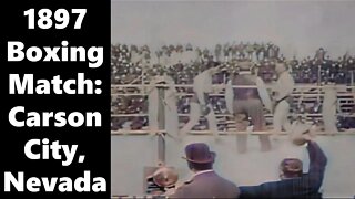 1897 Boxing Match in Carson City, Nevada - Restored video