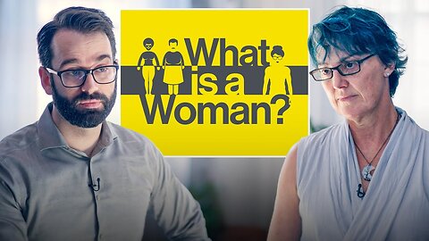 What is a Woman: A Transgender Man (Biological Woman) Explains