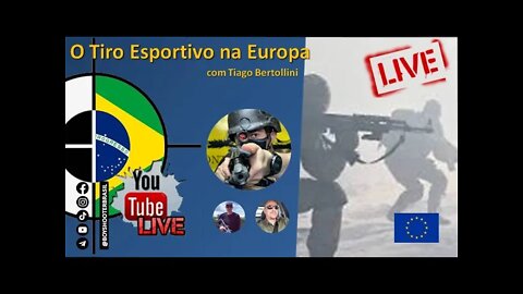 LIVE: O Tiro Esportivo na Europa - com Tiago Bertolini