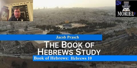 Jacob Prasch Bible Study Hebrews 10