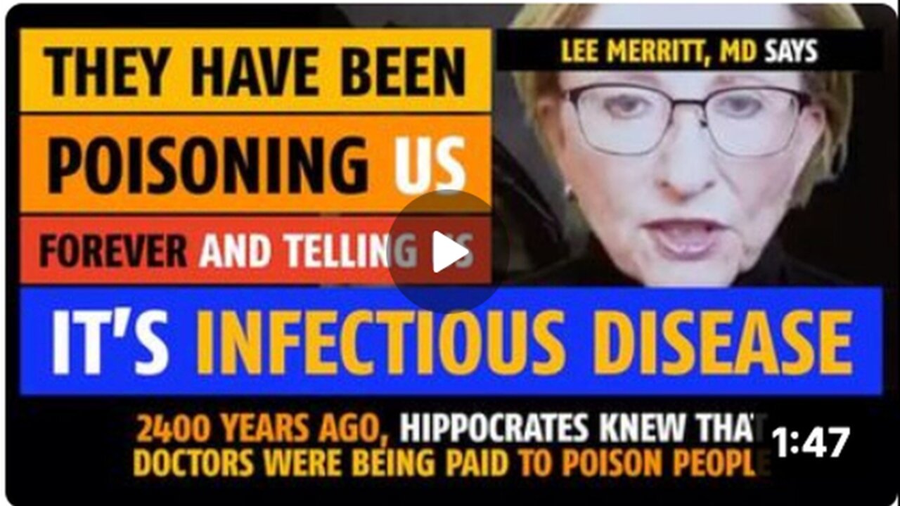 They have been poisoning Us Forever| Telling Us it's Infectious Diseases | Lee Merritt, MD