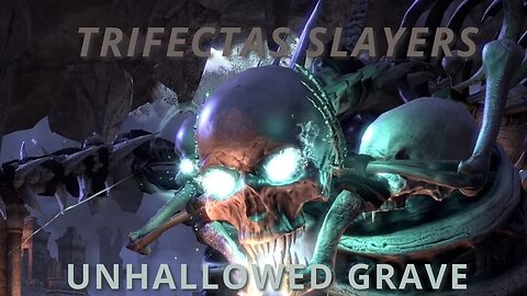 Trifectas Slayers-Unhallowed Grave-Bonecaller's Bane Trifecta