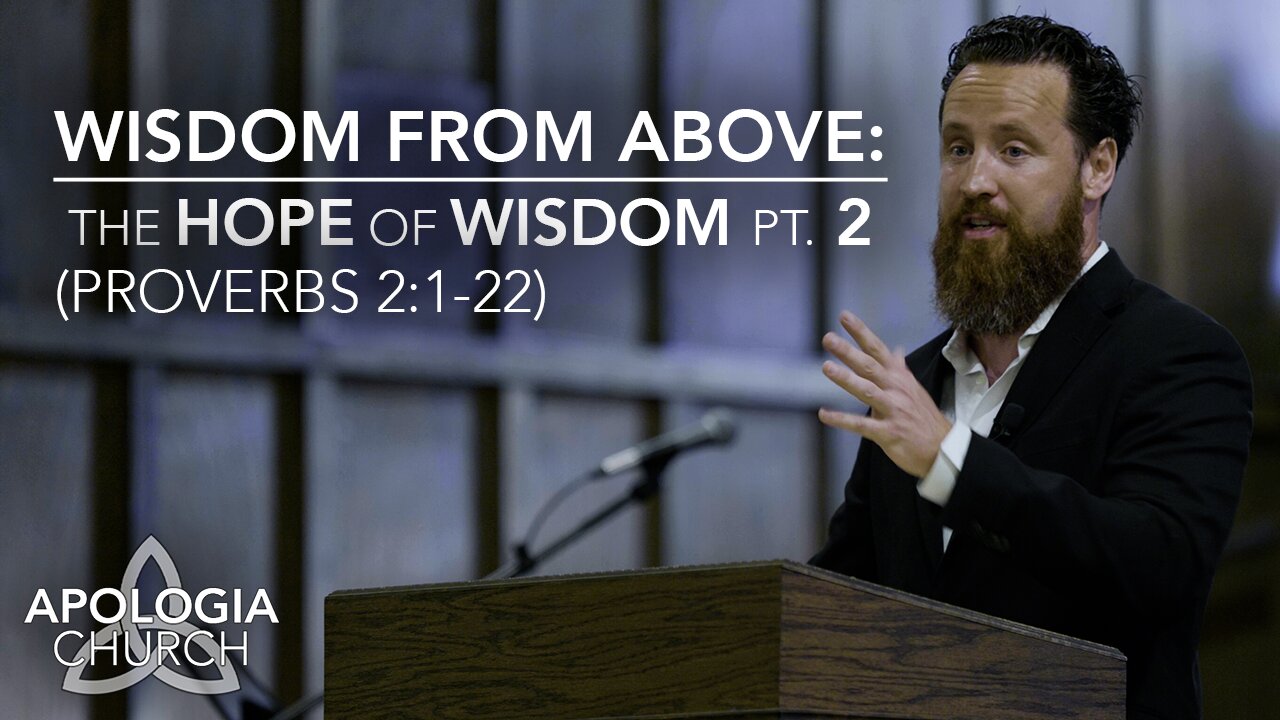 Wisdom From Above: The Hope of Wisdom Pt. 2