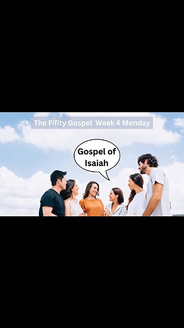 The Gospel of Isaiah Week 4 Monday