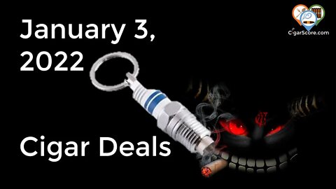 Welcome to 2022! Cigar Deals for 01/03/22