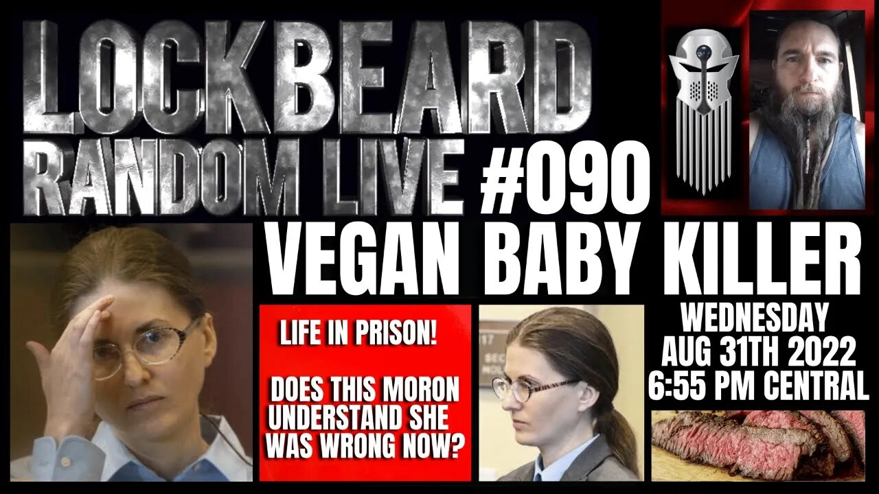 LOCKBEARD RANDOM LIVE #090. Vegan Baby Killer