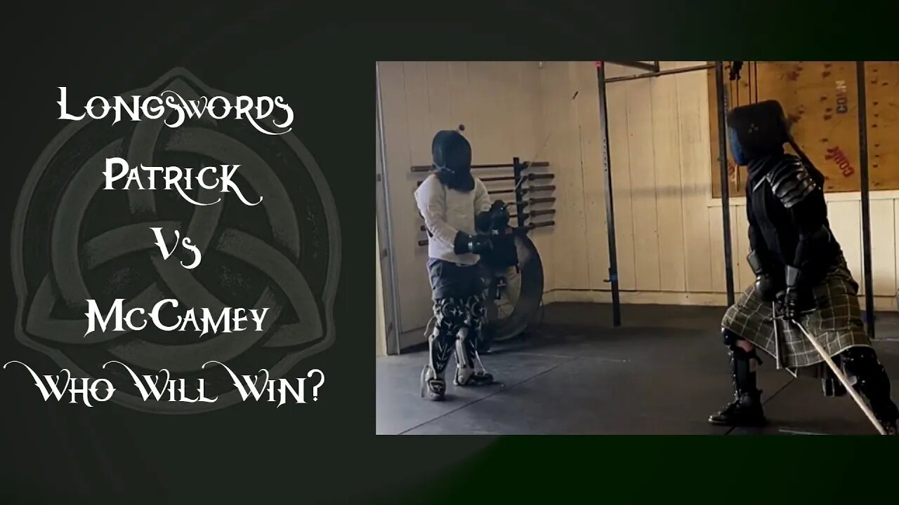 Episode 18 - McCamey vs Patrick - HEMA Longsword Fighting