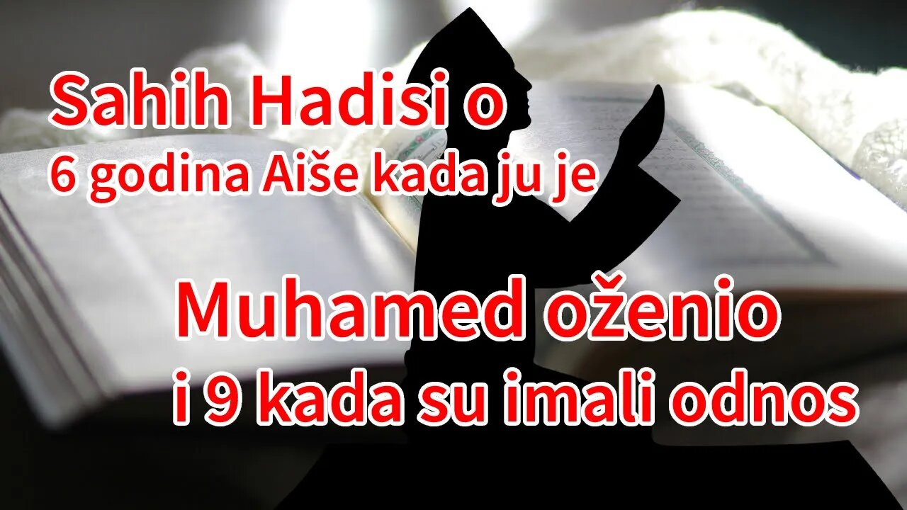 Sahih hadisi o 6 godina Aiše kada ju je Muhamed oženio i 9 kada su imali odnos | Pax Vobiscum