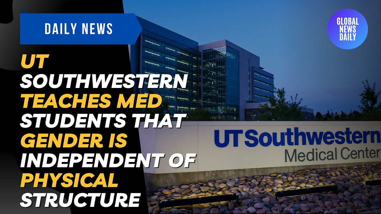 UT Southwestern Teaches Med Students That Gender is Independent of Physical Structure