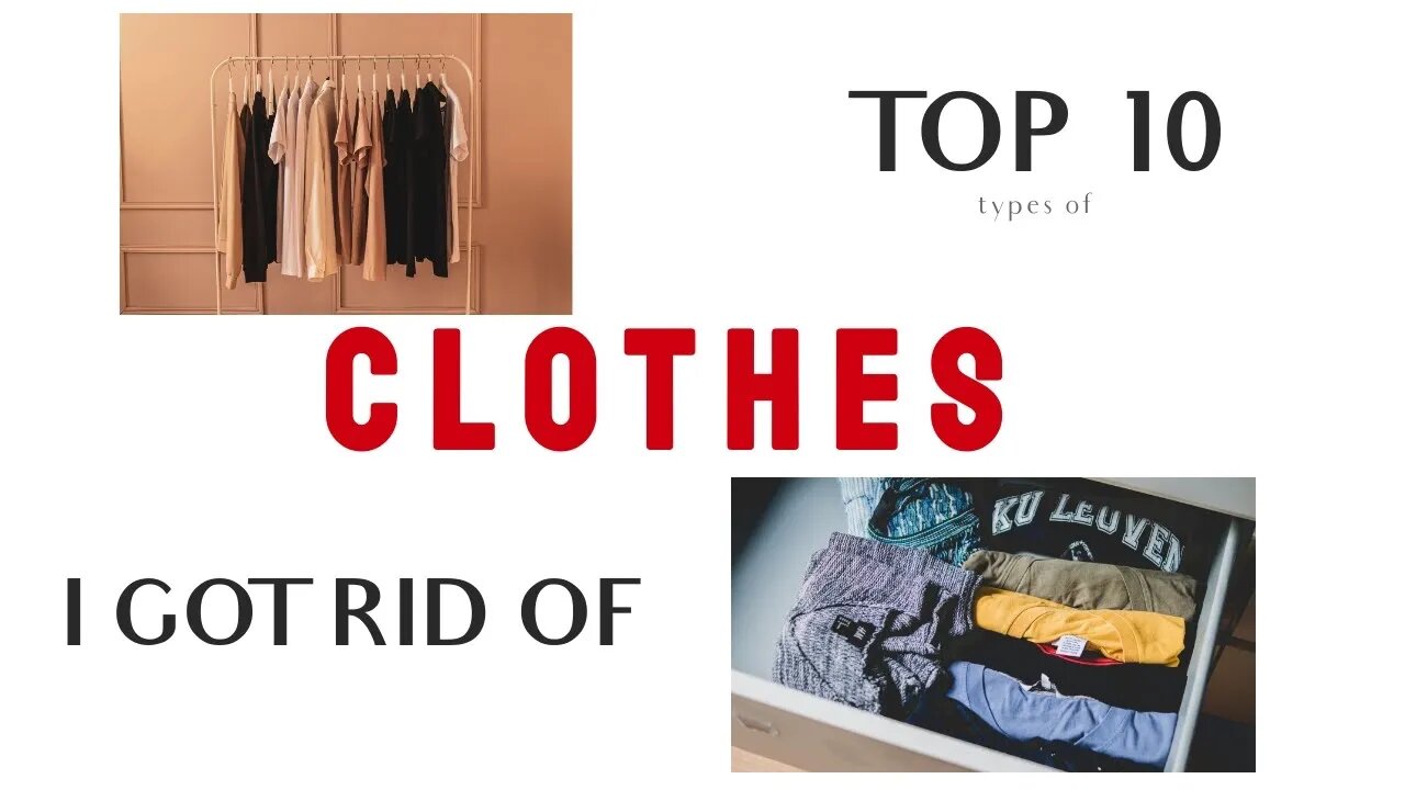 Minimalism Monday #03 | Top 10 types of CLOTHES I got rid of