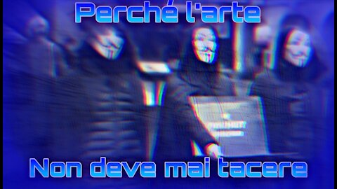 Perché l`arte non deve mai tacere