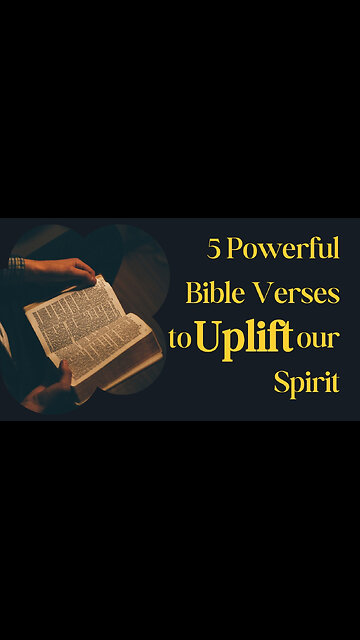 5 Powerful Bible Verses to Uplift Your Spirit